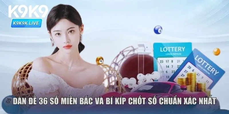 dàn 36 số miền bắc