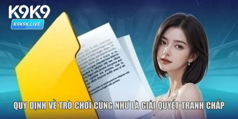 Quy định về trò chơi cũng như là giải quyết tranh chấp