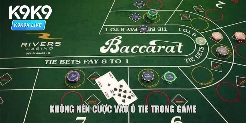 Không nên cược vào ô Tie trong game