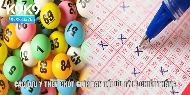 Các lưu ý then chốt giúp bạn tối ưu tỷ lệ chiến thắng