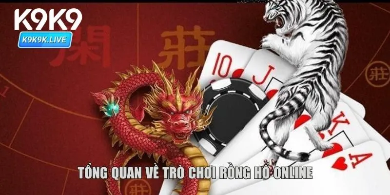 Tổng quan về trò siêu hot rồng hổ online